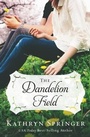 Cover: The Dandelion Field - Zondervan