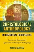 Cover: Christological Anthropology in Historical Perspective - Zondervan Academic