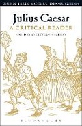 Cover: Julius Caesar: A Critical Reader - The Arden Shakespeare