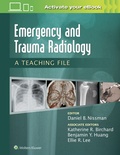 Cover: Emergency and Trauma Radiology: A Teaching File - Lippincott Williams and Wilkins