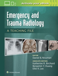 Enlarge image Cover: Emergency and Trauma Radiology: A Teaching File - Lippincott Williams and Wilkins
