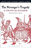 Cover: The Revenger's Tragedy: A Critical Reader - The Arden Shakespeare