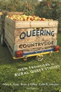 Cover: Queering the Countryside - New York University Press