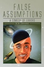 Cover: False Assumptions - AUTHORHOUSE