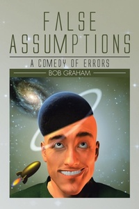 Enlarge image Cover: False Assumptions - AUTHORHOUSE