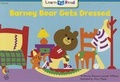 Cover: Barney Bear Gets Dressed - Creative Teaching Press