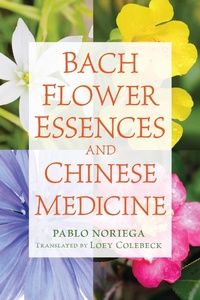 Abbildung von: Bach Flower Essences and Chinese Medicine - Healing Arts Press