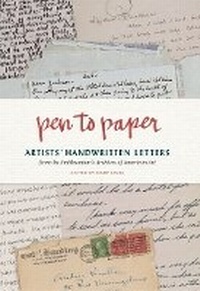 Enlarge image Cover: Pen to Paper: Artist`s Handwritten Letters - Princeton Architectural Press