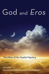 Enlarge image Cover: God and Eros - Wipf & Stock Publishers
