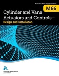 Cover: M66 Cylinder and Vane Actuators and Controls, Design and Installation - American Water Works Association,US