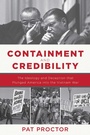 Cover: Containment and Credibility - Carrel Books
