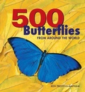Cover: 500 Butterflies: From around the World - Firefly Books Ltd
