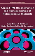 Cover: Applied RVE Reconstruction and Homogenization of Heterogeneous Materials - Wiley-ISTE