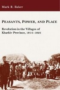Enlarge image Cover: Peasants, Power, and Place - Harvard Ukrainian Research Institute,U.S.