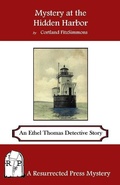 Cover: Mystery at the Hidden Harbor - Resurrected Press