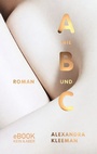 Cover: A wie B und C - Kein & Aber