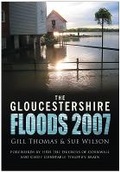 Cover: Gloucestershire Floods 2007 - The History Press Ltd