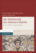 Cover: Die Weltchronik des Johannes Malalas - Franz Steiner Verlag