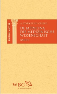 Abbildung von: Die medizinische Wissenschaft / De Medicina - wbg Academic in Herder
