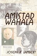 Cover: Amistad Wahala - Freedom's Lightning Flash - AuthorHouse