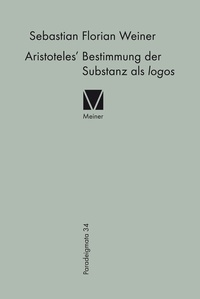 Abbildung von: Aristoteles' Bestimmung der Substanz als logos - Meiner