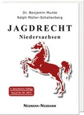 Cover: Jagdrecht Niedersachsen - J. Neumann-Neudamm Melsungen
