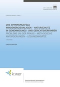 Abbildung von: Das Spannungsfeld Windenergieanlagen - Naturschutz in Genehmigungs- und Gerichtsverfahren - Berliner Wissenschafts-Verlag