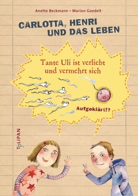 Abbildung von: Carlotta, Henri und das Leben - TULIPAN