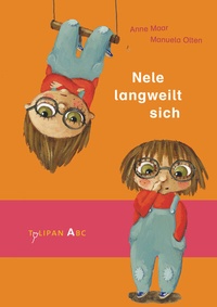 Enlarge image Cover: Nele langweilt sich - TULIPAN