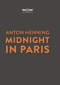 Abbildung von: Anton Henning: Midnight in Paris - Snoeck