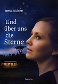 Cover: Und &uuml;ber uns die Sterne - Francke-Buch