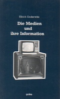 Bild: Die Medien und ihre Information - ça-ira-Verlag