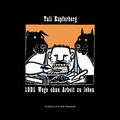 Cover: 1001 Wege ohne Arbeit zu leben - Stadtlichter Presse