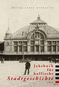 Cover: Jahrbuch f&uuml;r hallische Stadtgeschichte 2015 - Stekovics, J