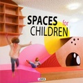 Cover: Spaces for Children - Leading International Key Services Barcelona, S.A.