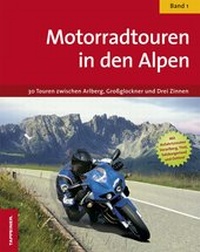 Abbildung von: Motorradtouren in den Alpen - Athesia-Tappeiner Verlag