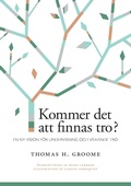 Cover: Kommer det att finnas tro? - Books on Demand