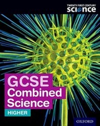Enlarge image Cover: Twenty First Century Science: GCSE Combined Science Higher Student Book - Oxford University Press