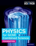 Cover: Twenty First Century Science: Physics for GCSE Combined Science - Oxford University Press
