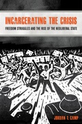 Cover: Incarcerating the Crisis - University of California Press