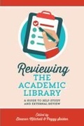 Cover: Reviewing the Academic Library - Association of College & Research Libraries