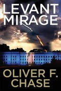 Cover: Levant Mirage - Chase Consulting dba Pearl River Publishing Group