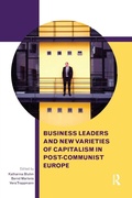 Cover: Business Leaders and New Varieties of Capitalism in Post-Communist Europe - Routledge