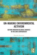 Cover: Un-making Environmental Activism - Routledge
