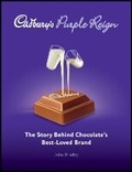Cover: Cadbury's Purple Reign - The Story Behind Chocolate's Best-Loved Brand - Wiley
