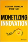 Cover: Monetizing Innovation - Wiley