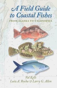 Enlarge image Cover: A Field Guide to Coastal Fishes - Johns Hopkins University Press