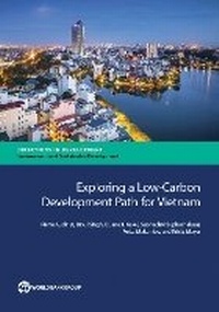 Enlarge image Cover: Exploring a Low-Carbon Development Path for Vietnam - World Bank Publications