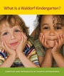 Cover: What is a Waldorf Kindergarten? - Lindisfarne Books