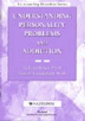 Cover: Understanding Personality Problems and Addiction - Hazelden Information & Educational Services